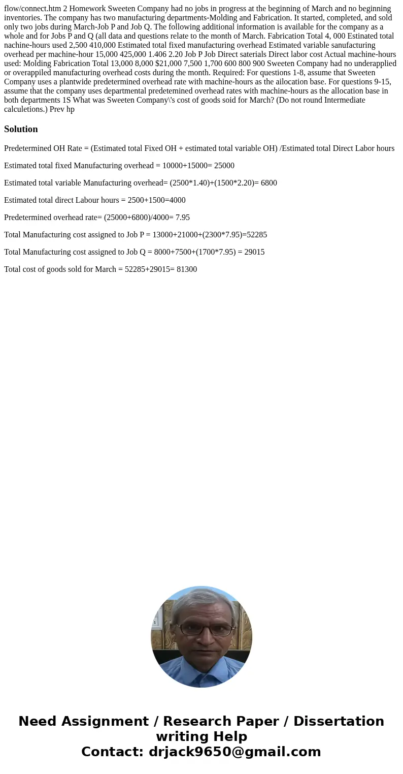 flow/connect.htm 2 Homework Sweeten Company had no jobs in progress at the beginning of March and no beginning inventories. The company has two manufacturing d  flow/connect.htm 2 Homework Sweeten Company had no jobs in progress at the beginning of March and no beginning inventories. The company has two manufacturing d