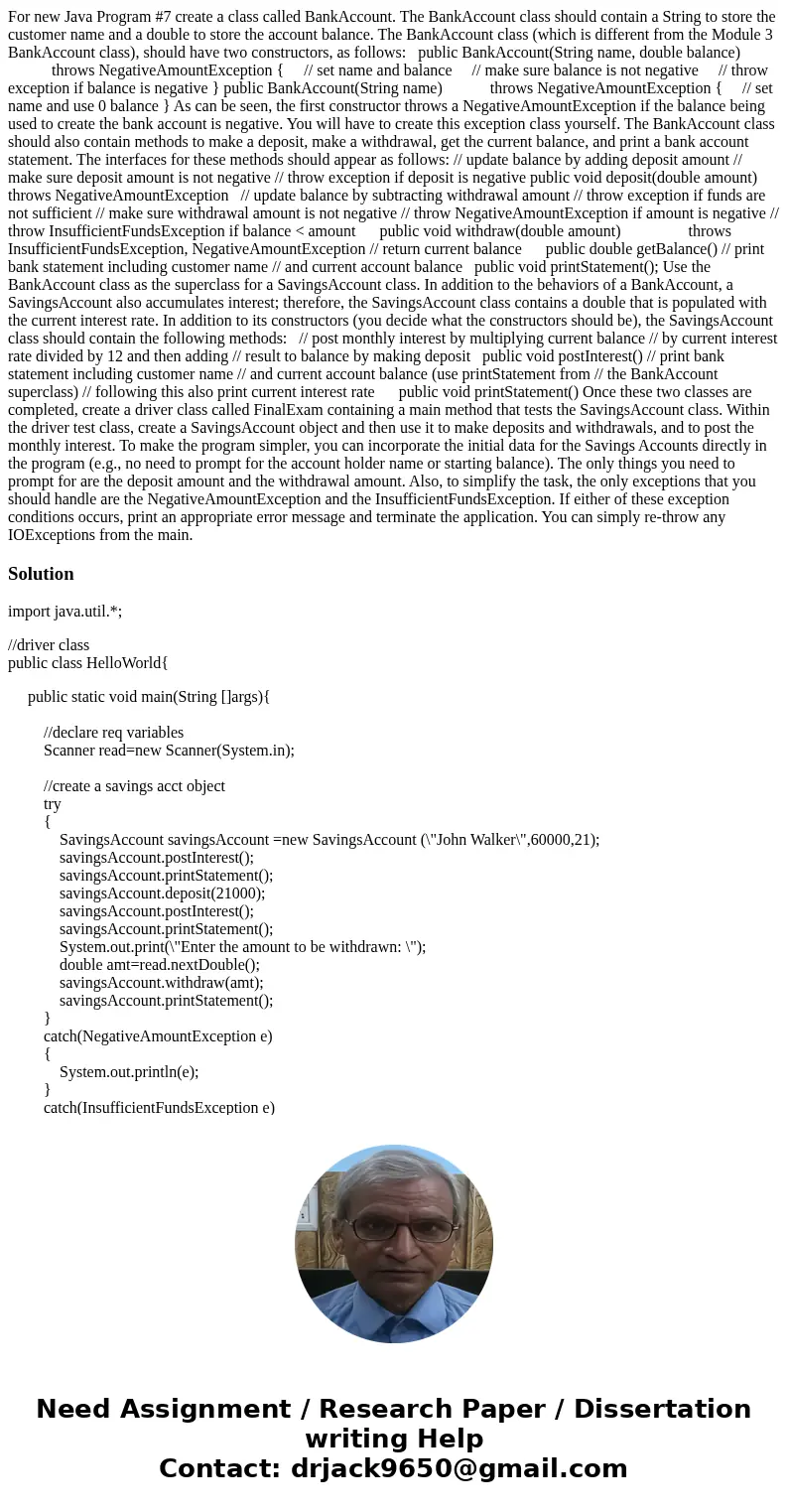 For new Java Program #7 create a class called BankAccount. The BankAccount class should contain a String to store the customer name and a double to store the ac