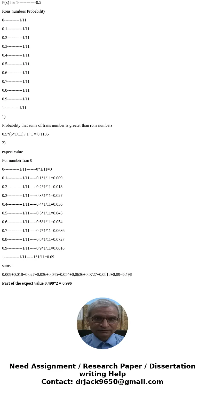 Fran has a fair coin that has the numbers 0 written on one side and 1 written on the other. Ron has a computer that generate random number that are uniformly di Fran has a fair coin that has the numbers 0 written on one side and 1 written on the other. Ron has a computer that generate random number that are uniformly di