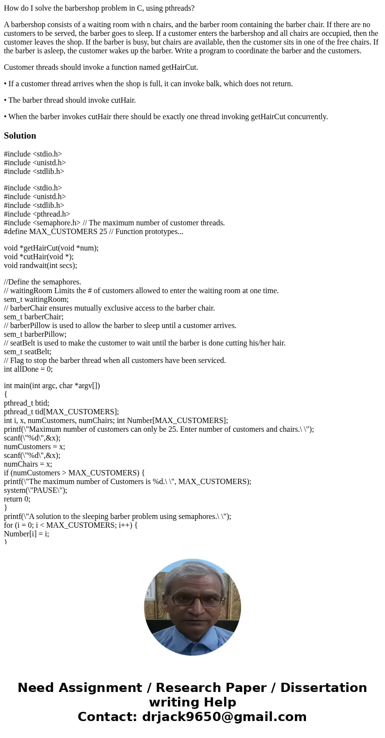 How do I solve the barbershop problem in C, using pthreads? A barbershop consists of a waiting room with n chairs, and the barber room containing the barber cha