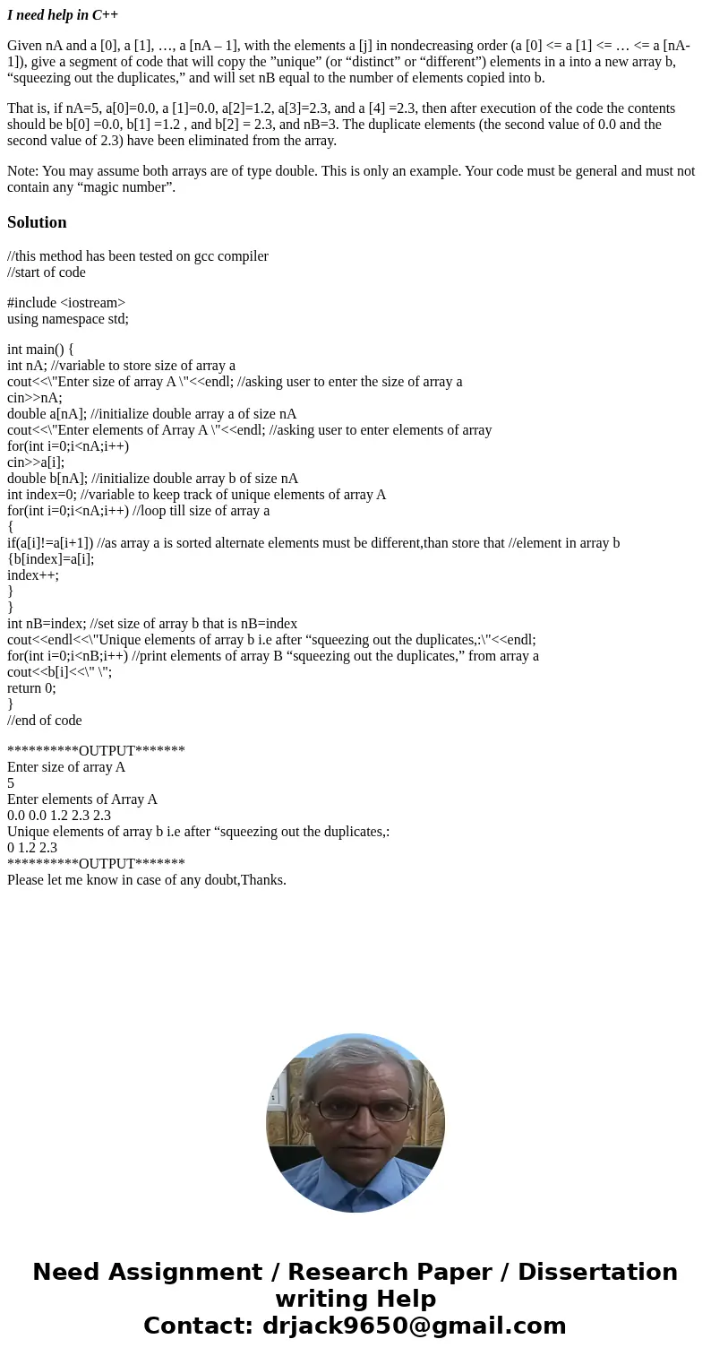I need help in C++ Given nA and a [0], a [1], …, a [nA – 1], with the elements a [j] in nondecreasing order (a [0] <= a [1] <= … <= a [nA-1]), give a s