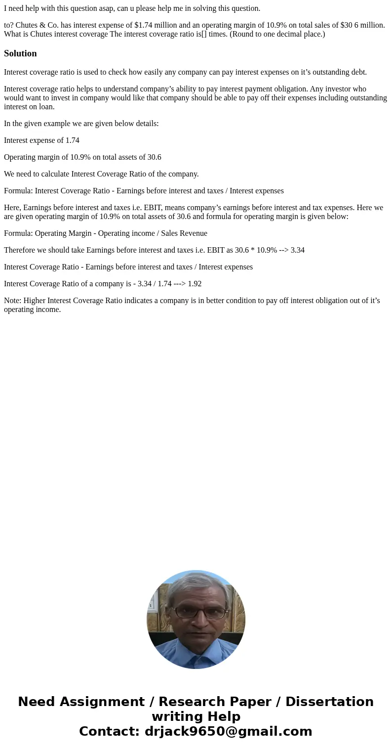  I need help with this question asap, can u please help me in solving this question. to? Chutes & Co. has interest expense of $1.74 million and an operating