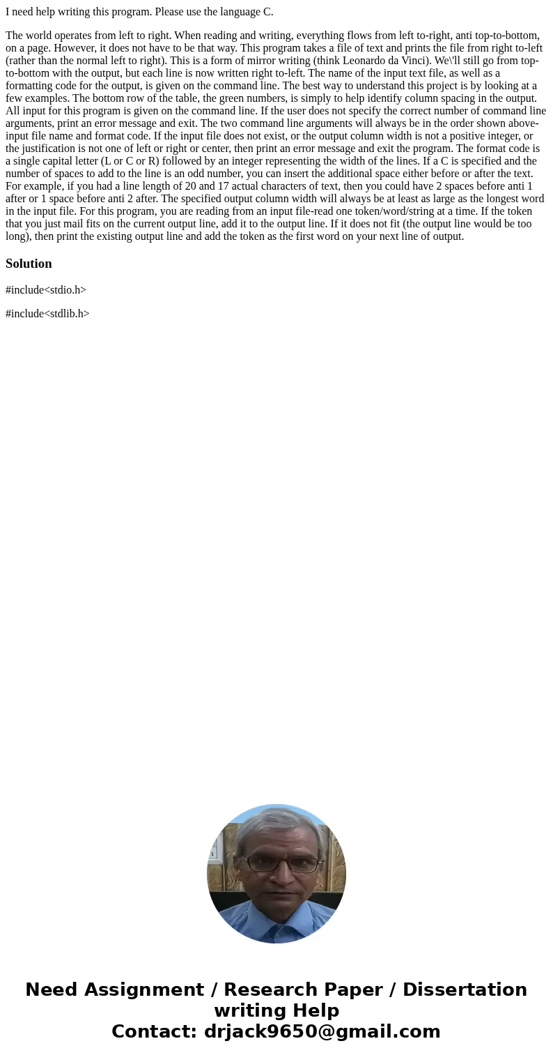 I need help writing this program. Please use the language C. The world operates from left to right. When reading and writing, everything flows from left to-righ