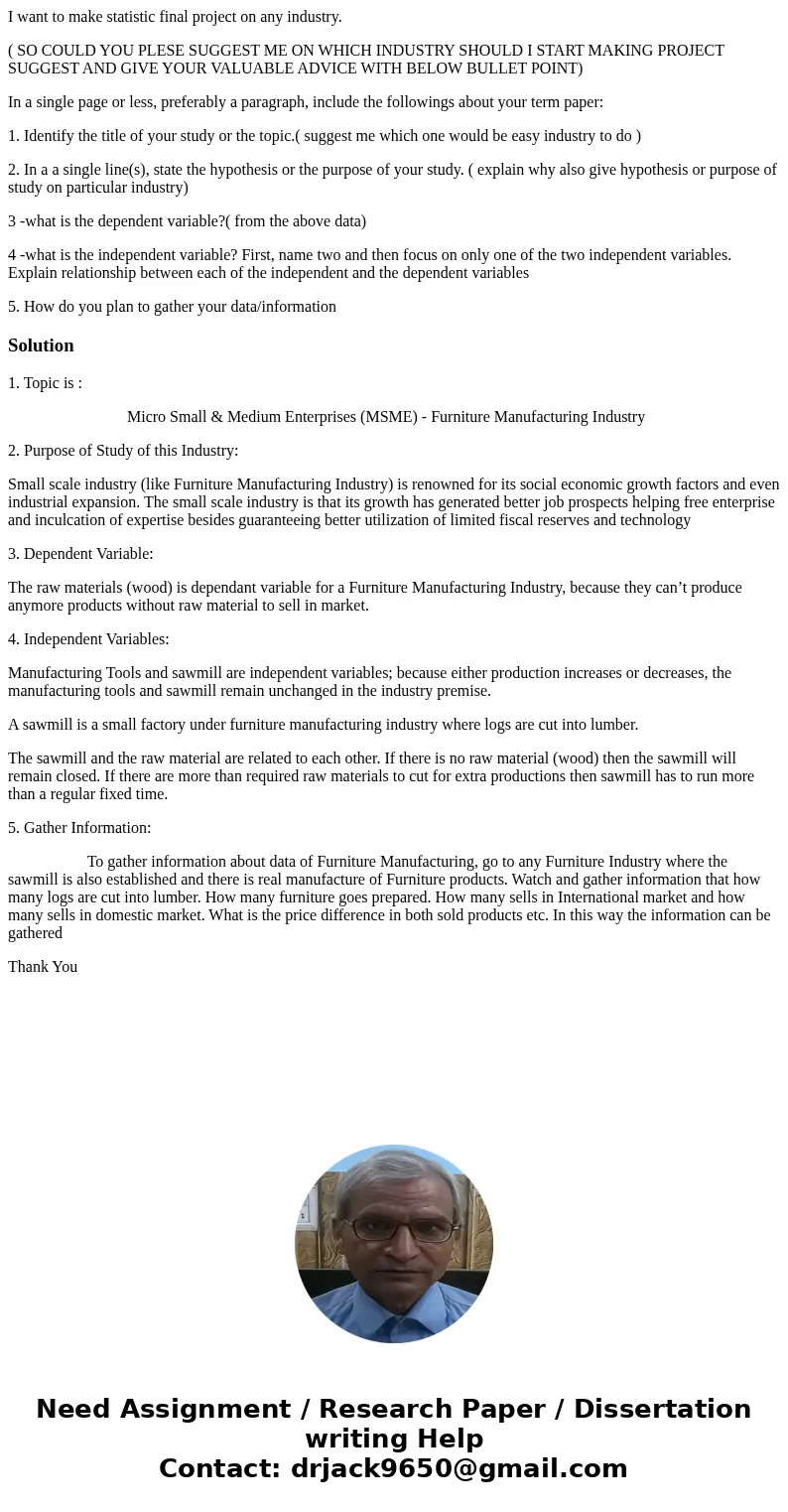 I want to make statistic final project on any industry. ( SO COULD YOU PLESE SUGGEST ME ON WHICH INDUSTRY SHOULD I START MAKING PROJECT SUGGEST AND GIVE YOUR VA I want to make statistic final project on any industry. ( SO COULD YOU PLESE SUGGEST ME ON WHICH INDUSTRY SHOULD I START MAKING PROJECT SUGGEST AND GIVE YOUR VA