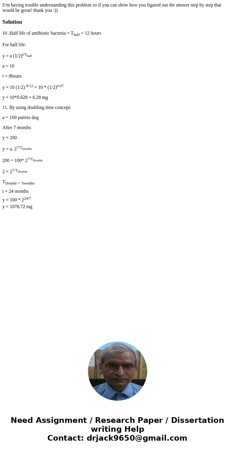 I\'m having trouble understanding this problem so if you can show how you figured out the answer step by step that would be great! thank you :))Solution10 .Half I\'m having trouble understanding this problem so if you can show how you figured out the answer step by step that would be great! thank you :))Solution10 .Half
