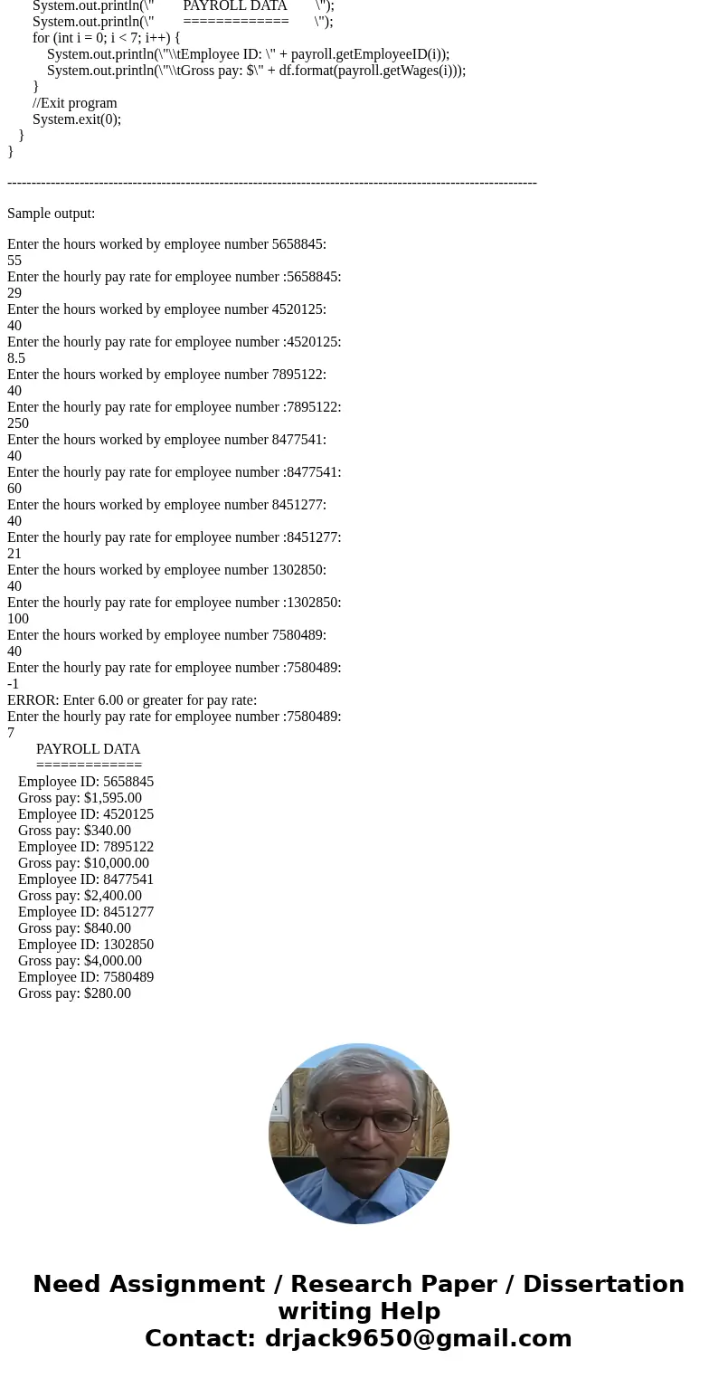 JAVA 2. Payroll Class Write a Payroll class that uses the following arrays as fields: • employeeId. An array of seven integers to hold employee identification n