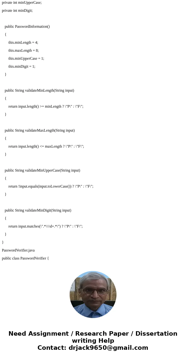 Java program with wrapper classes (I assume): Write the following program: A program that checks a text file of passwords and verifies the passwords follow the 