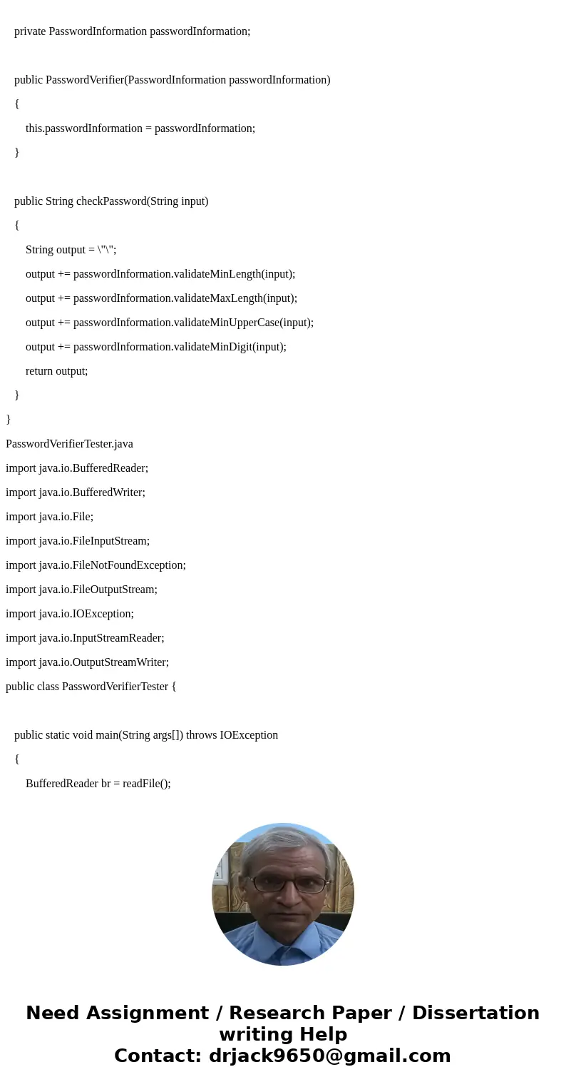 Java program with wrapper classes (I assume): Write the following program: A program that checks a text file of passwords and verifies the passwords follow the 