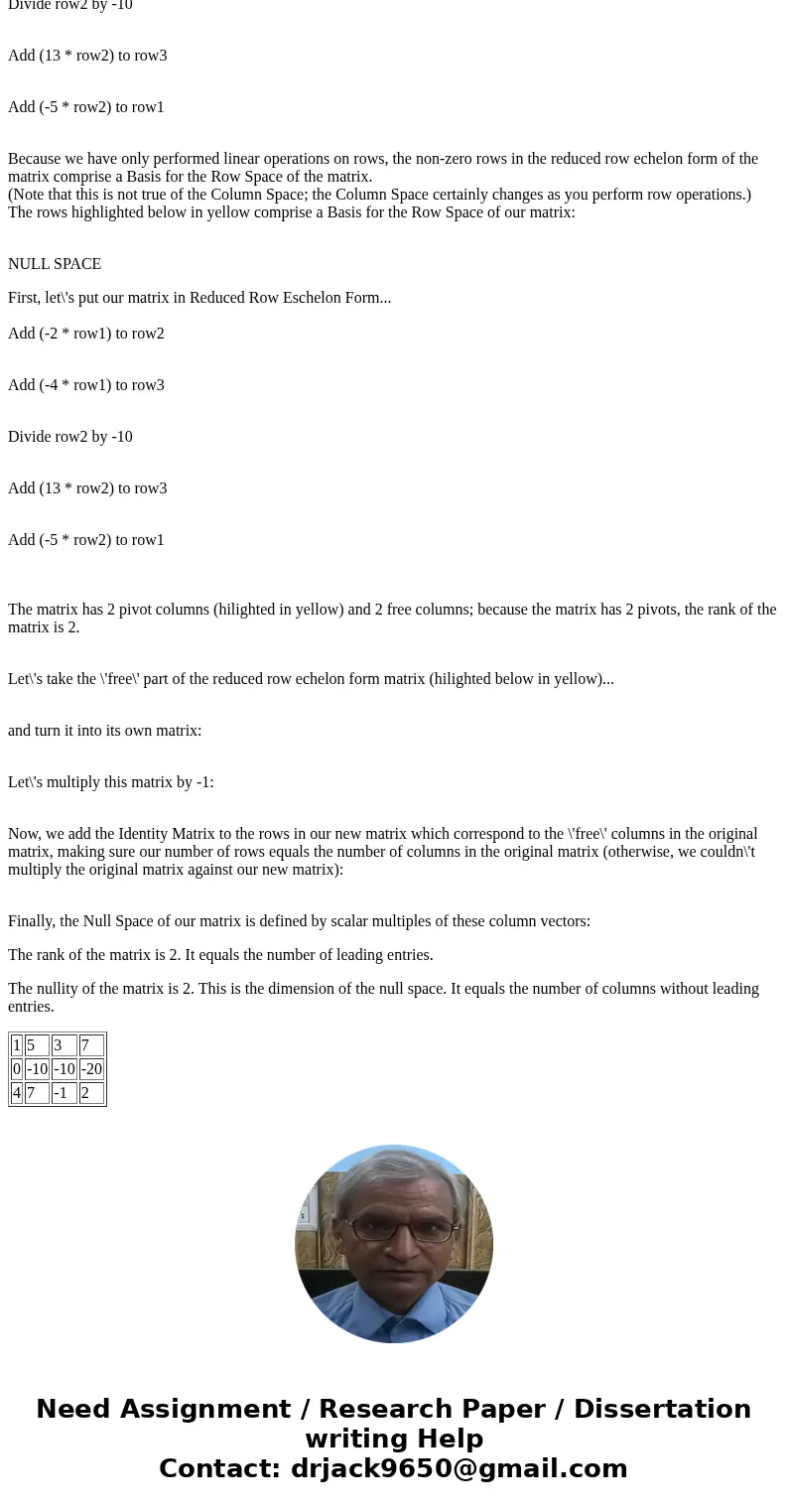 lin Consider the 3 x 4 matrix.A = (1 2 4 5 0 7 3 -4 -1 7 -6 2) Find Col A. Determine whether the vector v = (1 - 2 3) belongs to ColA Find NullA. Determine whet lin Consider the 3 x 4 matrix.A = (1 2 4 5 0 7 3 -4 -1 7 -6 2) Find Col A. Determine whether the vector v = (1 - 2 3) belongs to ColA Find NullA. Determine whet