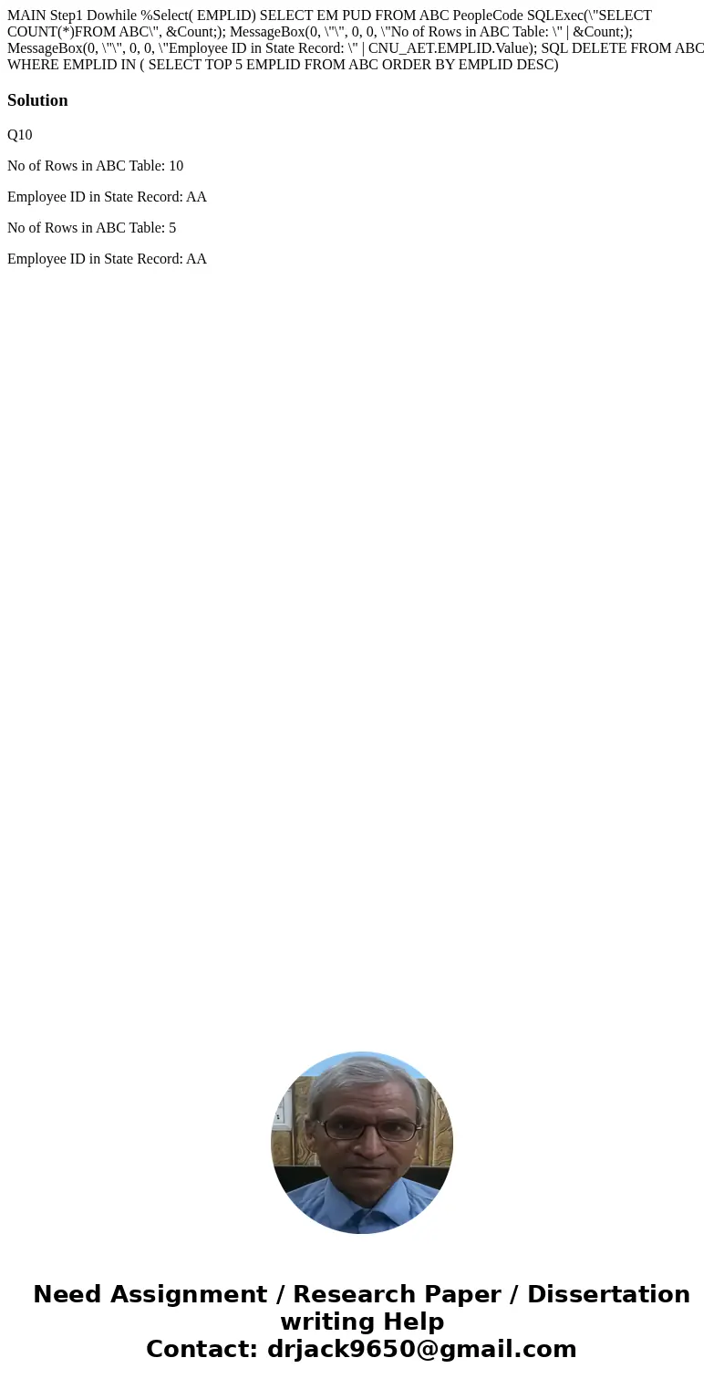  MAIN Step1 Dowhile %Select( EMPLID) SELECT EM PUD FROM ABC PeopleCode SQLExec(\