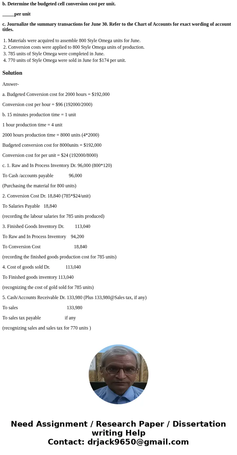 Modern Lighting Inc. manufactures lighting fixtures, using lean manufacturing methods. Style Omega has a materials cost per unit of $120. The budgeted conversio