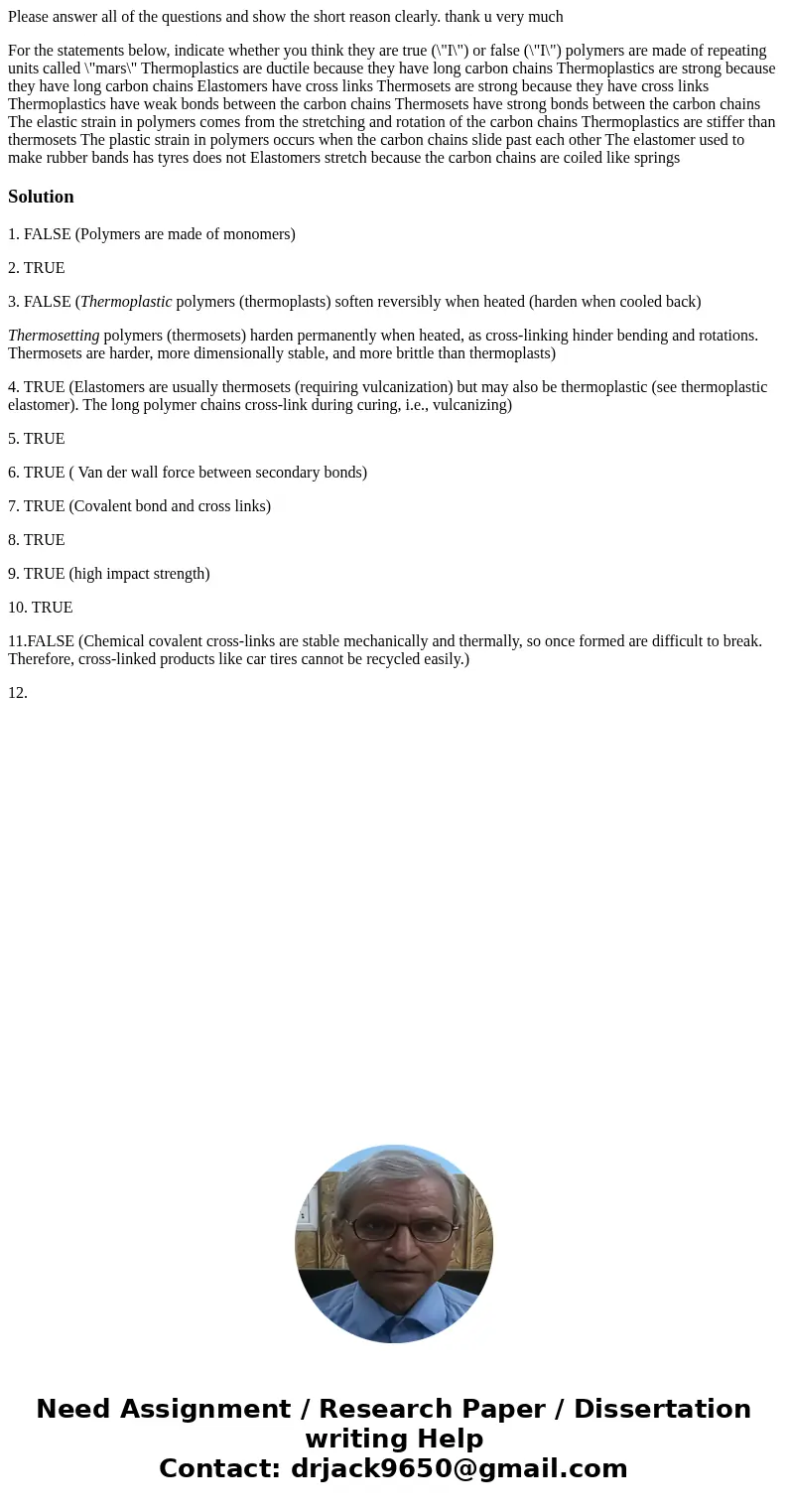 Please answer all of the questions and show the short reason clearly. thank u very much For the statements below, indicate whether you think they are true (\ Please answer all of the questions and show the short reason clearly. thank u very much For the statements below, indicate whether you think they are true (\