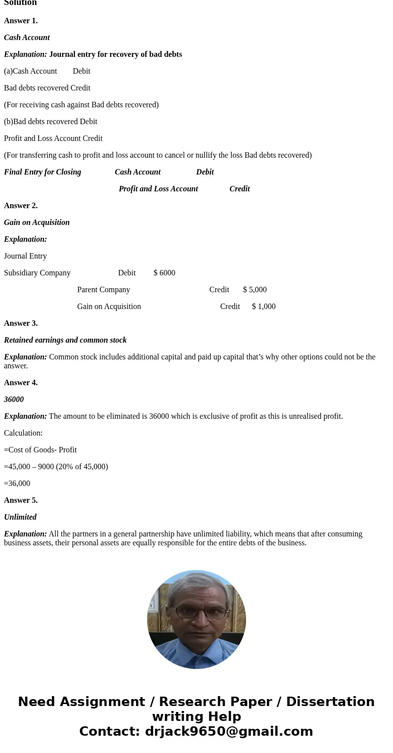 PLZ ANSWER ALL OR NONE, Thanks Advanced Accounting 1 If the bad debts are recovered in cash which acount needs to affected? O Cash account Bad debt recovered Ac PLZ ANSWER ALL OR NONE, Thanks Advanced Accounting 1 If the bad debts are recovered in cash which acount needs to affected? O Cash account Bad debt recovered Ac