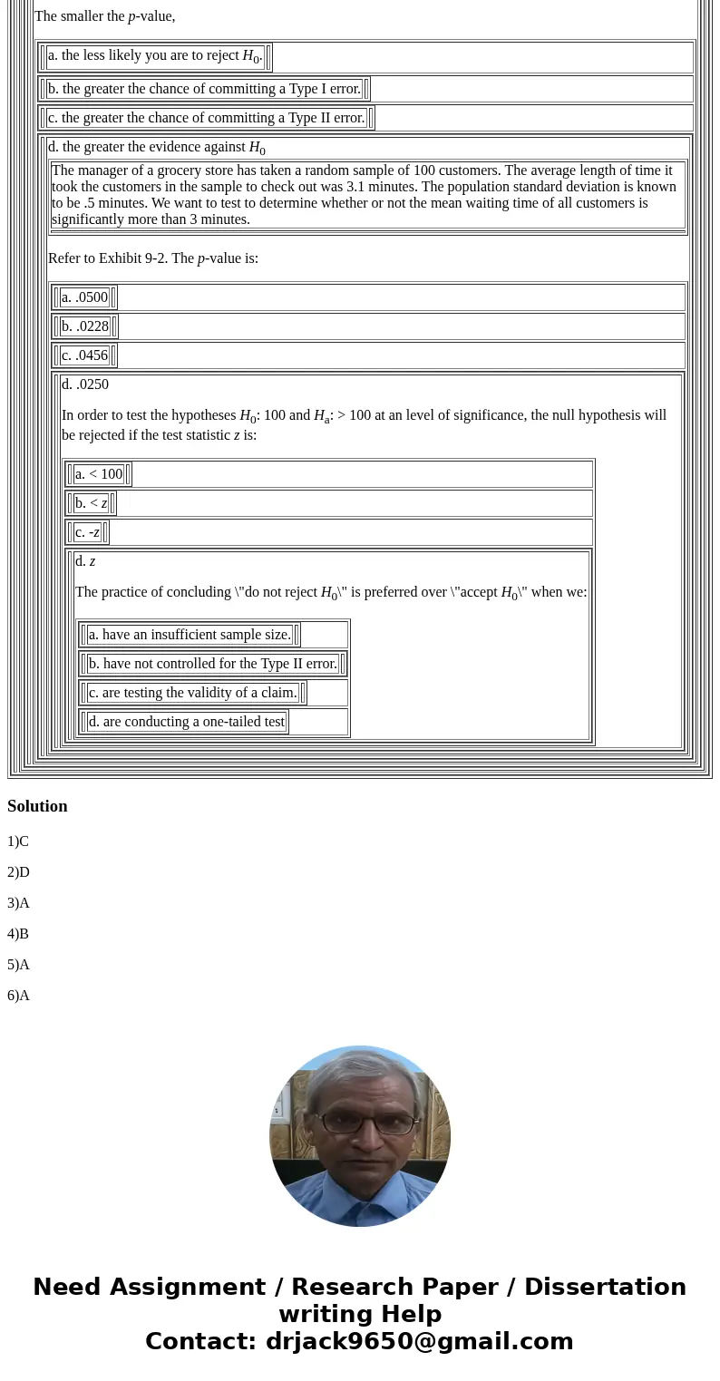 Read the z statistic from the normal distribution table and circle the correct answer. A one-tailed test (lower tail) at a .063 level of significance; z = d. -1