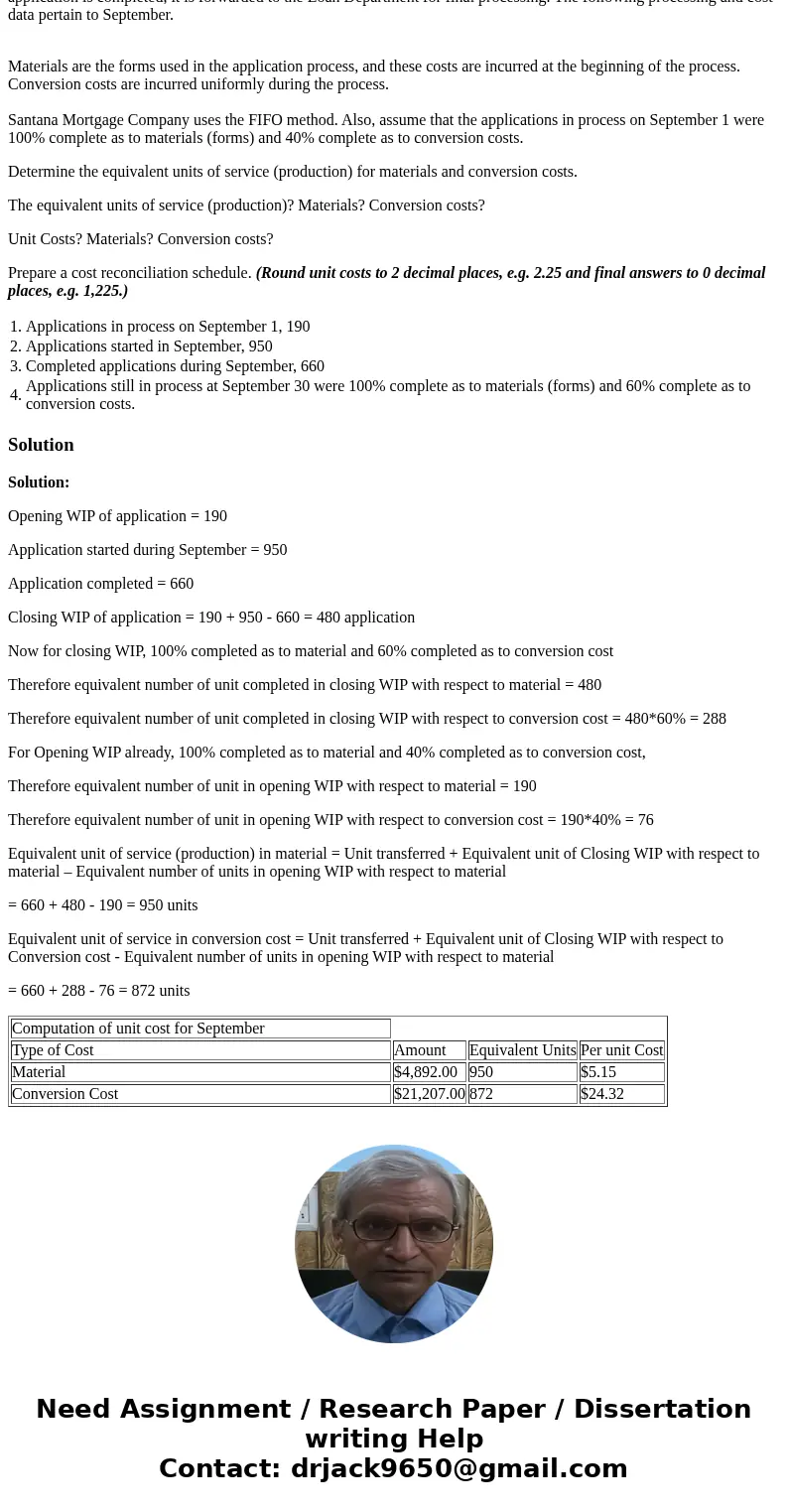 Santana Mortgage Company uses a process costing system to accumulate costs in its Application Department. When an application is completed, it is forwarded to t