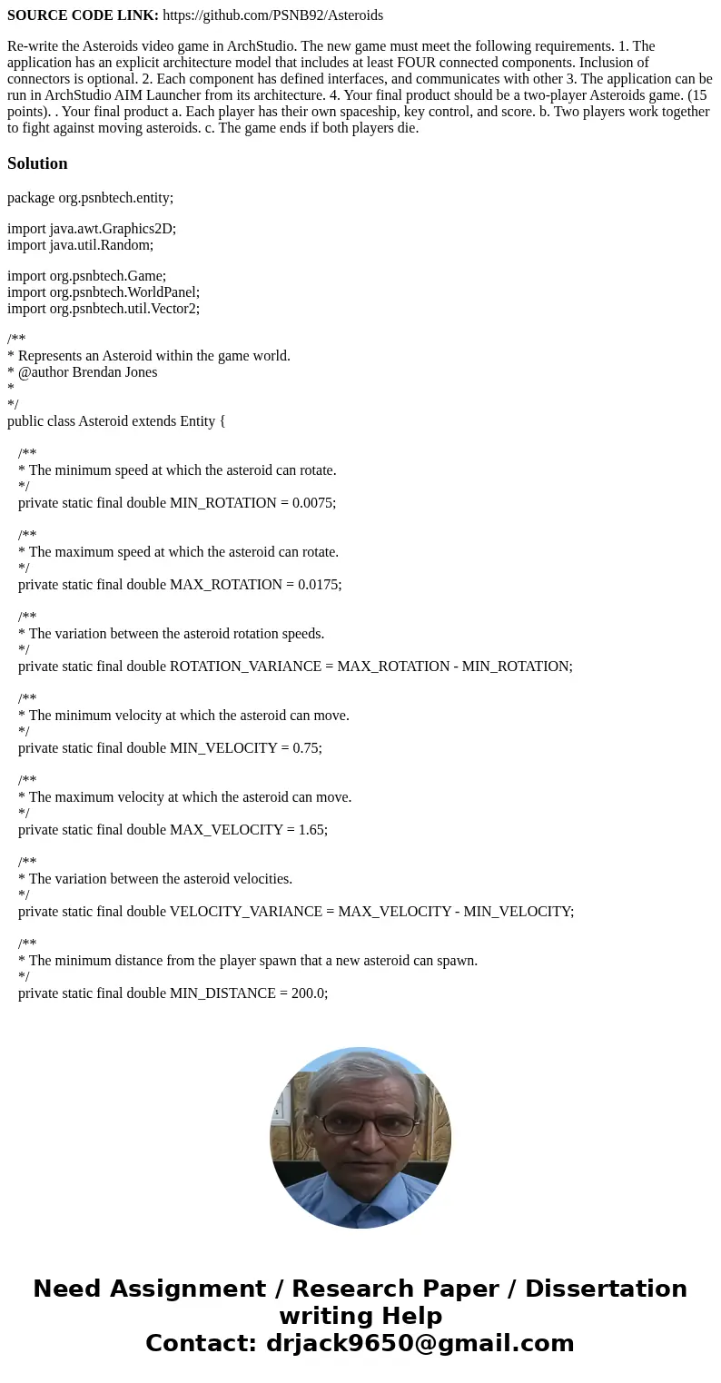 SOURCE CODE LINK: https://github.com/PSNB92/Asteroids Re-write the Asteroids video game in ArchStudio. The new game must meet the following requirements. 1. The