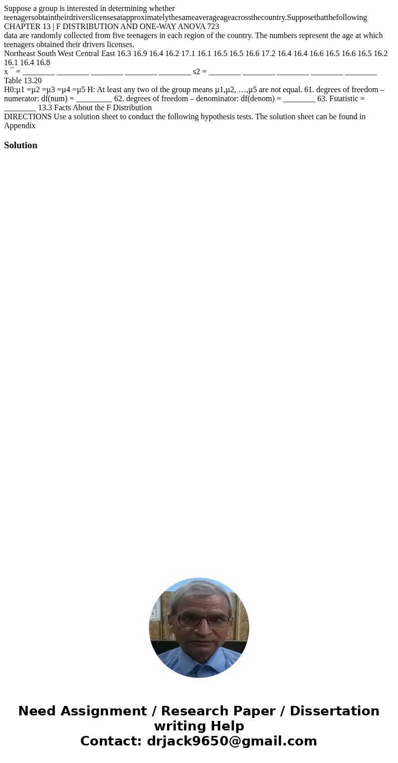 Suppose a group is interested in determining whether teenagersobtaintheirdriverslicensesatapproximatelythesameaverageageacrossthecountry.Supposethatthefollowing Suppose a group is interested in determining whether teenagersobtaintheirdriverslicensesatapproximatelythesameaverageageacrossthecountry.Supposethatthefollowing