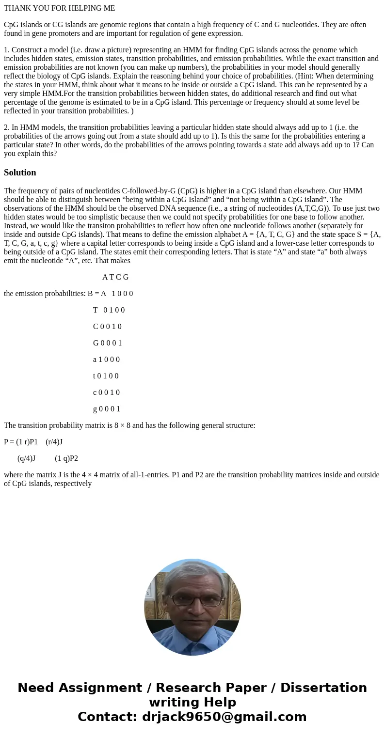 THANK YOU FOR HELPING ME CpG islands or CG islands are genomic regions that contain a high frequency of C and G nucleotides. They are often found in gene promot THANK YOU FOR HELPING ME CpG islands or CG islands are genomic regions that contain a high frequency of C and G nucleotides. They are often found in gene promot