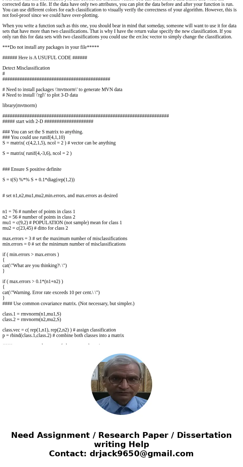 ####The amswer has to be in (((Rstudio))) [[as a code]]### The problem you solve for this assignment is the detection and correction of misclassified data. The 
