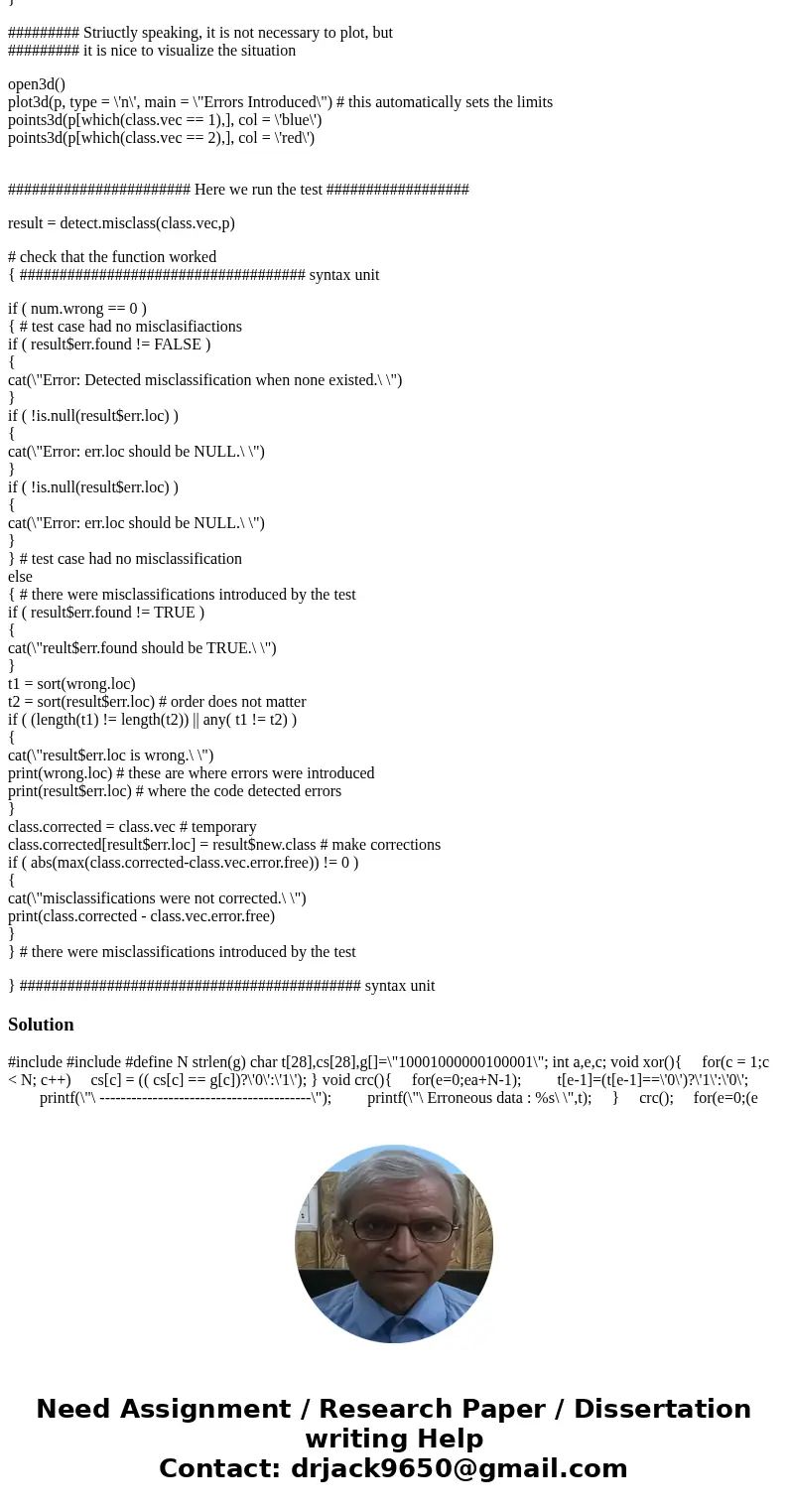 ####The amswer has to be in (((Rstudio))) [[as a code]]### The problem you solve for this assignment is the detection and correction of misclassified data. The 