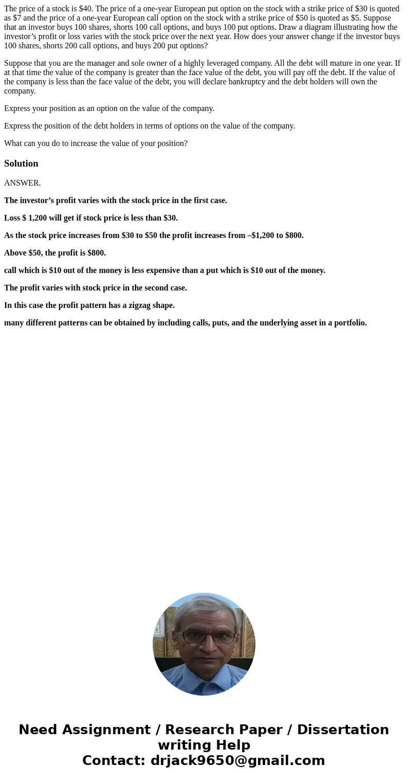 The price of a stock is $40. The price of a one-year European put option on the stock with a strike price of $30 is quoted as $7 and the price of a one-year Eur