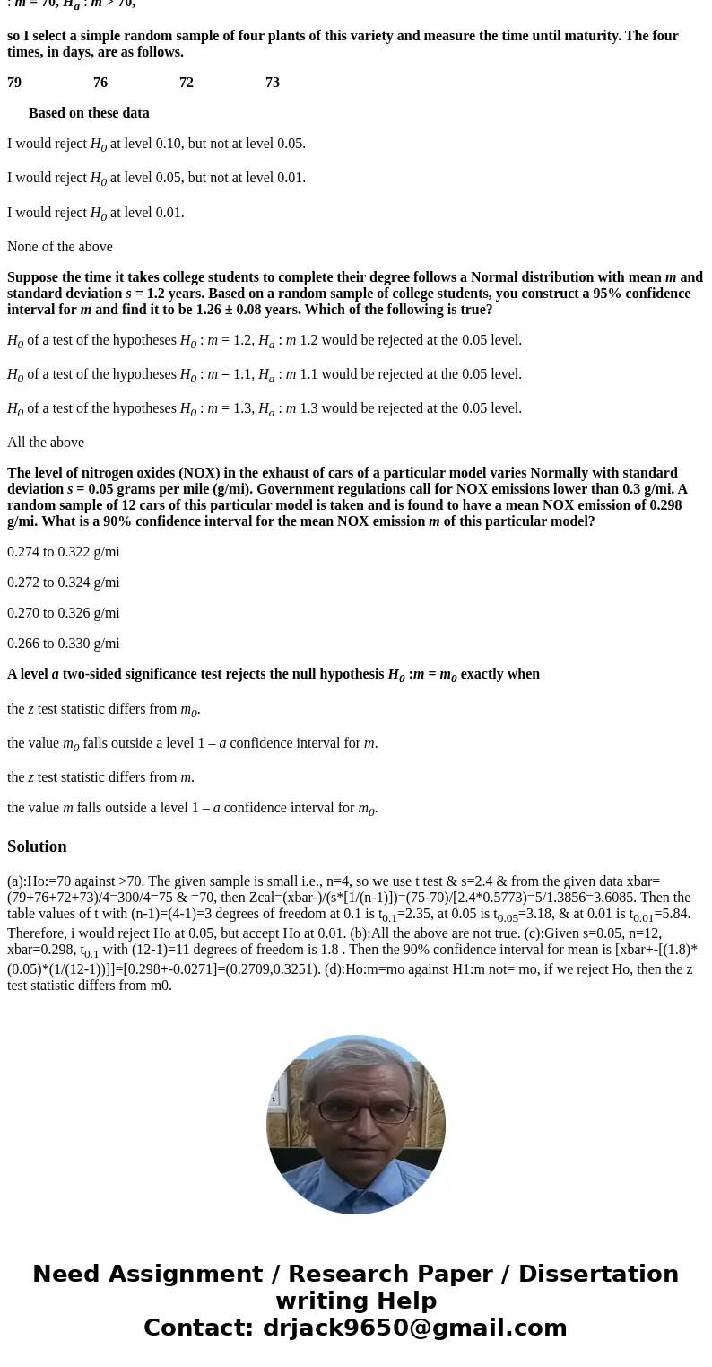 The time (in number of days) until maturity of a certain variety of hot pepper is Normally distributed with mean m and standard deviation s = 2.4. This variety 