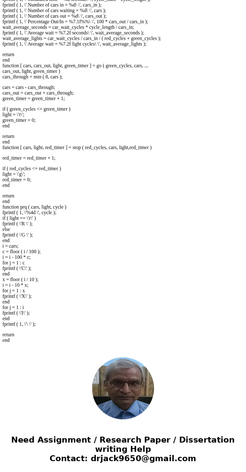  Use MATLAB and the Arduino UNO Board to simulate the operation of a traffic signal. The Traffic Signal shall include the standard Red-Amber-Green lights as wel