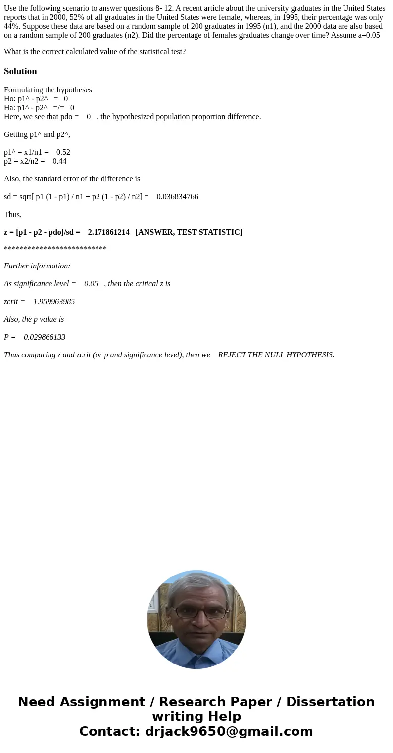Use the following scenario to answer questions 8- 12. A recent article about the university graduates in the United States reports that in 2000, 52% of all grad