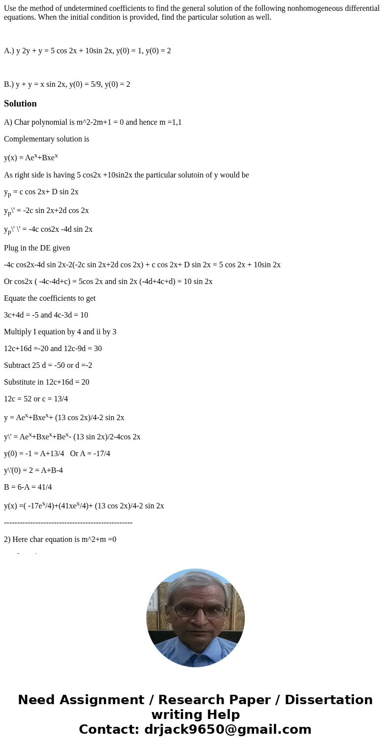 Use the method of undetermined coefficients to find the general solution of the following nonhomogeneous differential equations. When the initial condition is p Use the method of undetermined coefficients to find the general solution of the following nonhomogeneous differential equations. When the initial condition is p