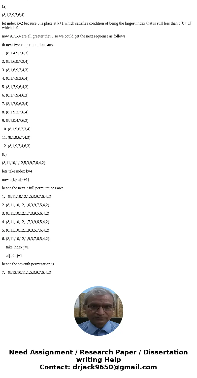  Using Lex-Order, (a) Find the next twelve 7-permutations on { 1 ..9 } after (8, 1, 3, 9, 7, 6, 4). (b) Find the next 7 full permutations on { 1.12) after (8, 1