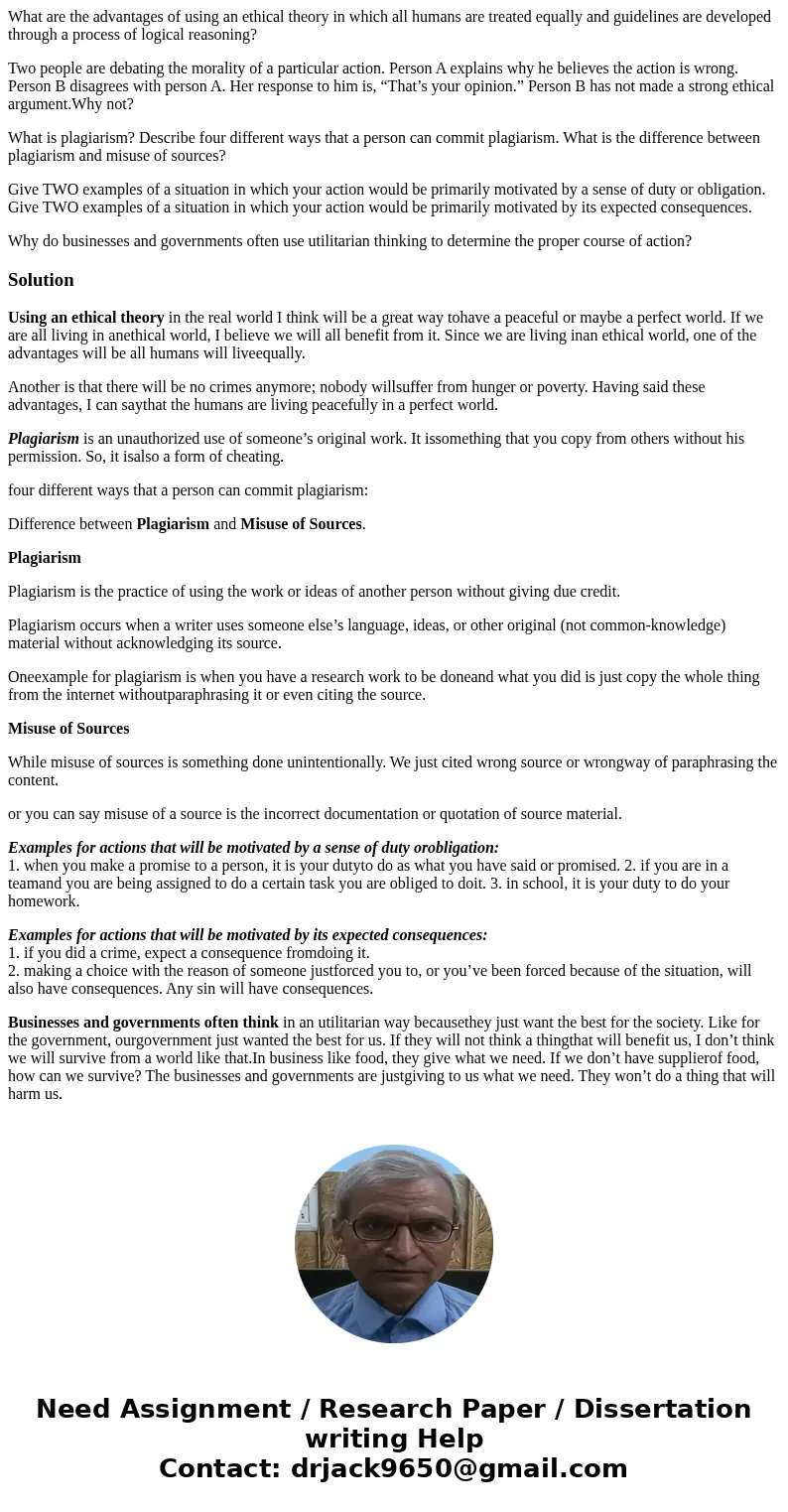 What are the advantages of using an ethical theory in which all humans are treated equally and guidelines are developed through a process of logical reasoning? 