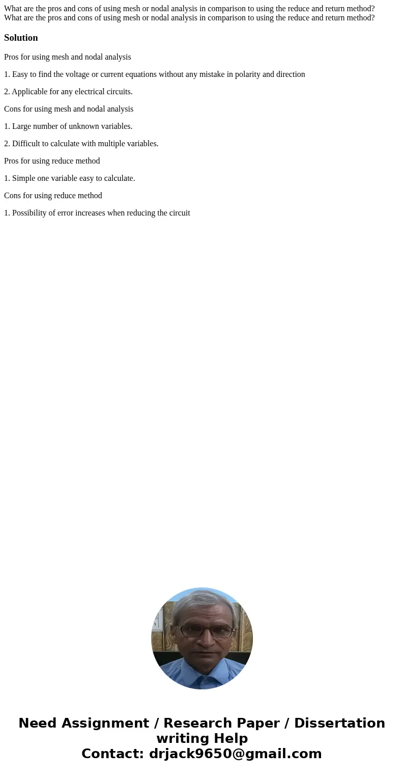  What are the pros and cons of using mesh or nodal analysis in comparison to using the reduce and return method? What are the pros and cons of using mesh or nod