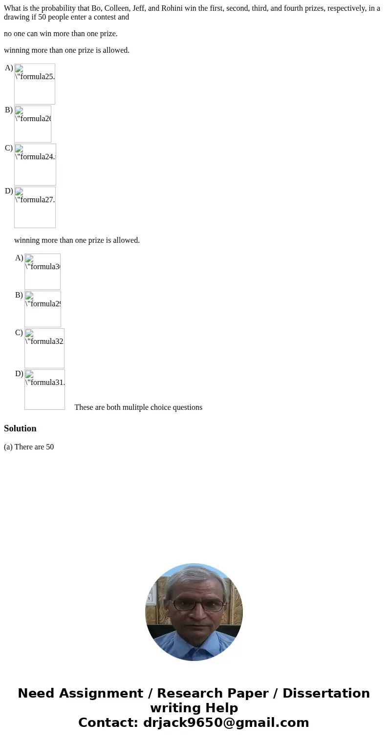 What is the probability that Bo, Colleen, Jeff, and Rohini win the first, second, third, and fourth prizes, respectively, in a drawing if 50 people enter a cont What is the probability that Bo, Colleen, Jeff, and Rohini win the first, second, third, and fourth prizes, respectively, in a drawing if 50 people enter a cont