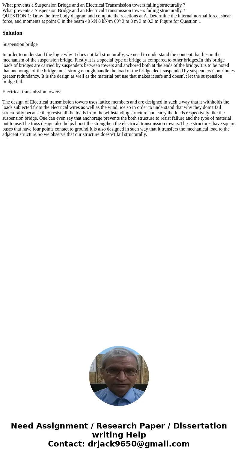  What prevents a Suspension Bridge and an Electrical Transmission towers failing structurally ? What prevents a Suspension Bridge and an Electrical Transmission