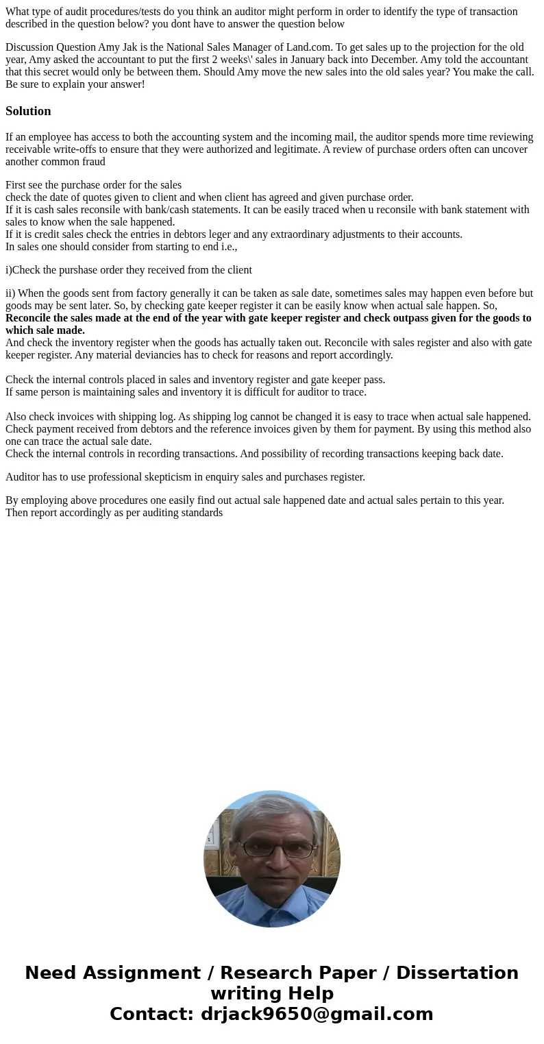 What type of audit procedures/tests do you think an auditor might perform in order to identify the type of transaction described in the question below? you dont