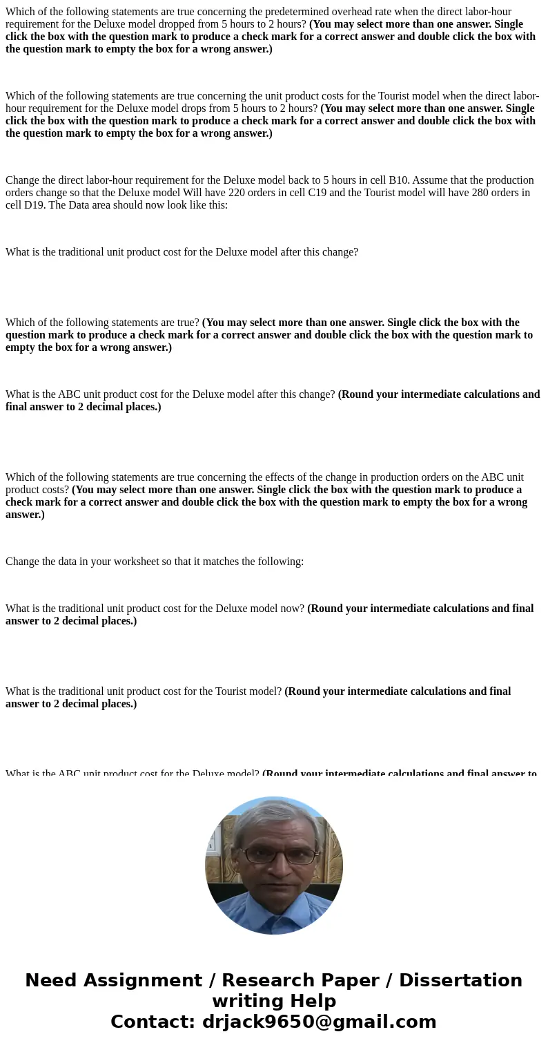 Which of the following statements are true concerning the predetermined overhead rate when the direct labor-hour requirement for the Deluxe model dropped from 5 Which of the following statements are true concerning the predetermined overhead rate when the direct labor-hour requirement for the Deluxe model dropped from 5