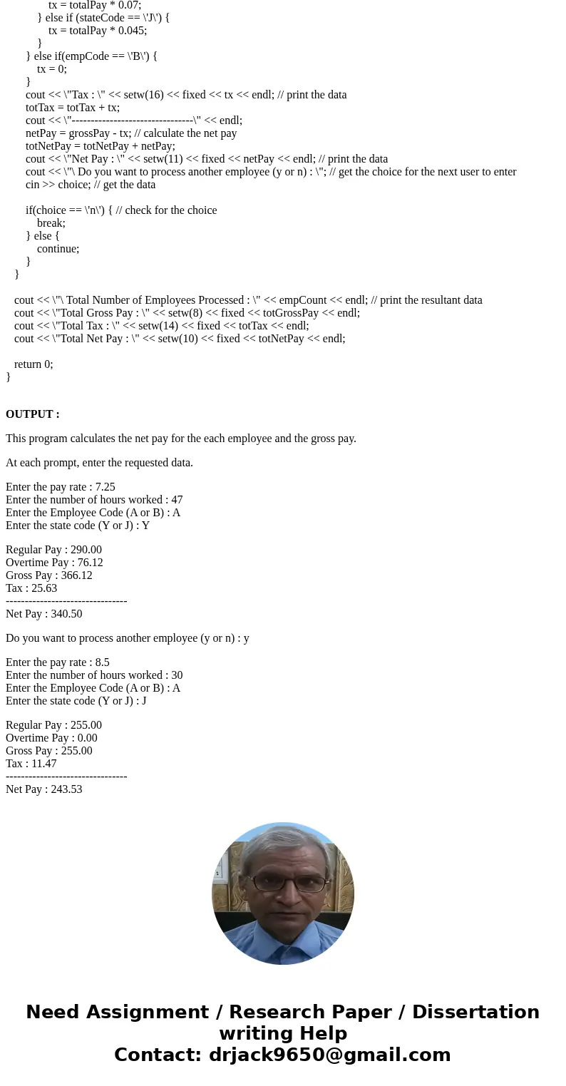 Write a C ++program to process a payroll for a small company. Calculate gross pay including the possibility of overtime. Calculate payroll tax depending on the 
