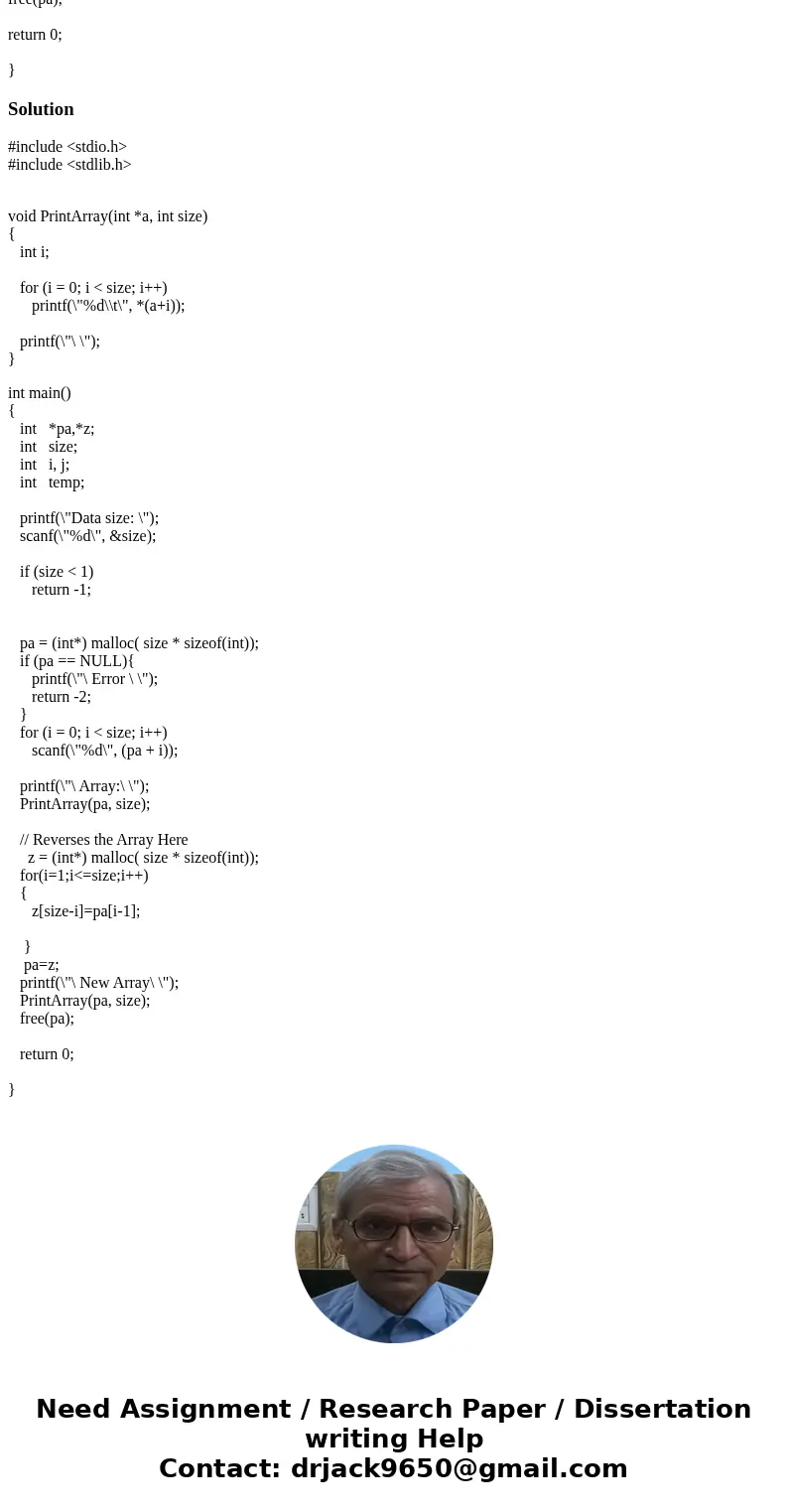 Write a function that reverses the contents of an array of double and test it in a simple program. GIVEN CODE: #include <stdio.h> #include <stdlib.h>