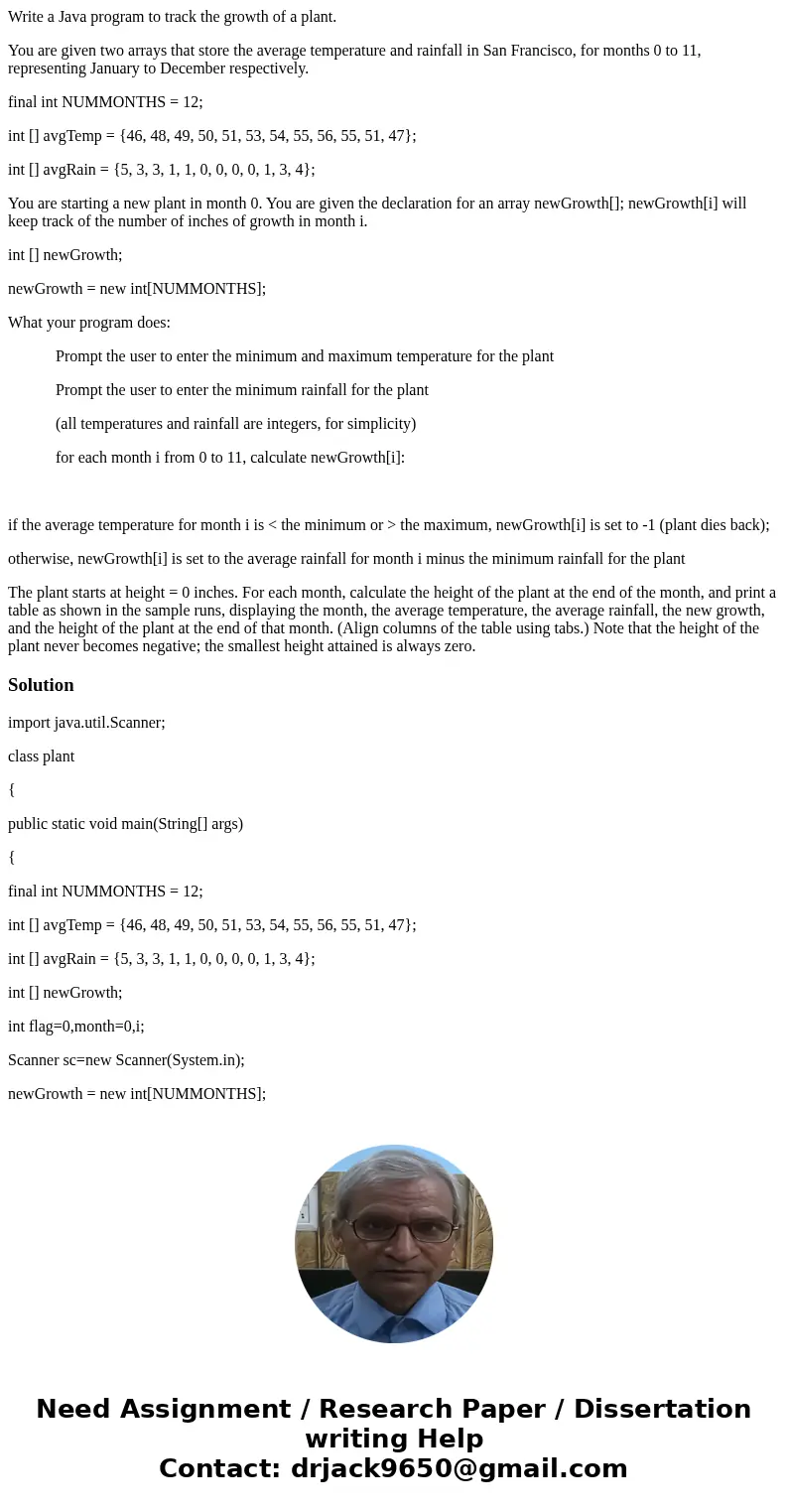 Write a Java program to track the growth of a plant. You are given two arrays that store the average temperature and rainfall in San Francisco, for months 0 to 
