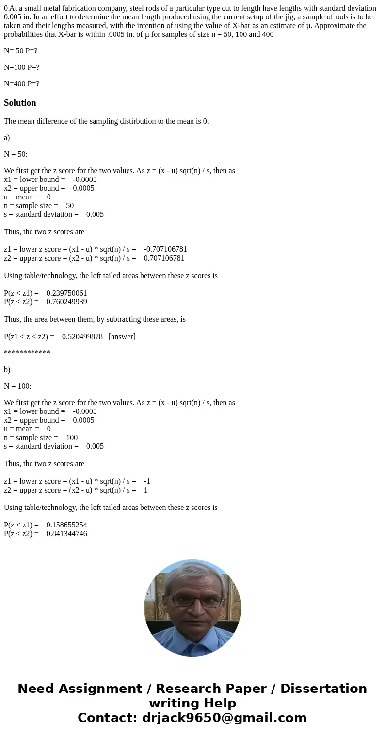 0 At a small metal fabrication company, steel rods of a particular type cut to length have lengths with standard deviation 0.005 in. In an effort to determine t 0 At a small metal fabrication company, steel rods of a particular type cut to length have lengths with standard deviation 0.005 in. In an effort to determine t