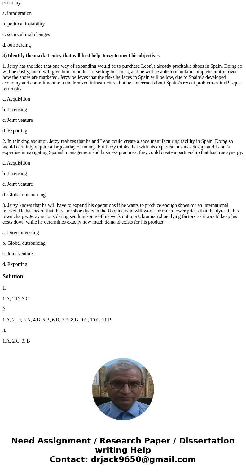 1. Please answer all questions 1) Today\'s managers should expect to interact with international clients and customers because: a. Telecommunications and the In 1. Please answer all questions 1) Today\'s managers should expect to interact with international clients and customers because: a. Telecommunications and the In