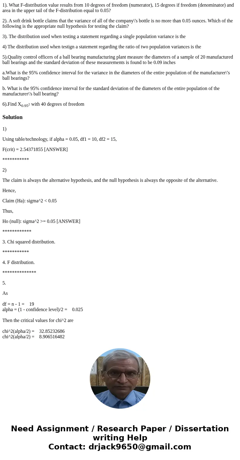 1). What F-distribution value results from 10 degrees of freedom (numerator), 15 degrees if freedom (denominator) and area in the upper tail of the F-distributi 1). What F-distribution value results from 10 degrees of freedom (numerator), 15 degrees if freedom (denominator) and area in the upper tail of the F-distributi