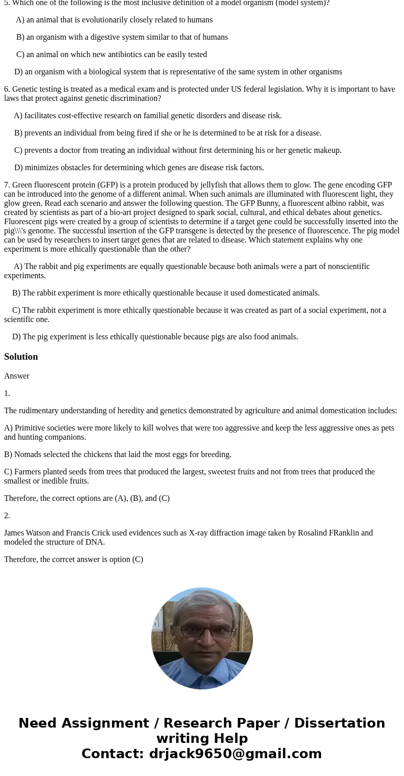 1. Which of the following practices in agriculture and animal domestication demonstrate a rudimentary understanding of heredity and genetics? A)Primitive societ 1. Which of the following practices in agriculture and animal domestication demonstrate a rudimentary understanding of heredity and genetics? A)Primitive societ