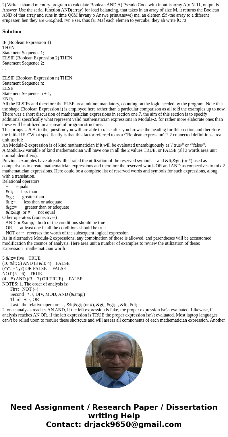  2) Write a shared memory program to calculate Boolean AND A) Pseudo Code with input is array A[o.N-11, output is Answer. Use the serial function AND(array) for