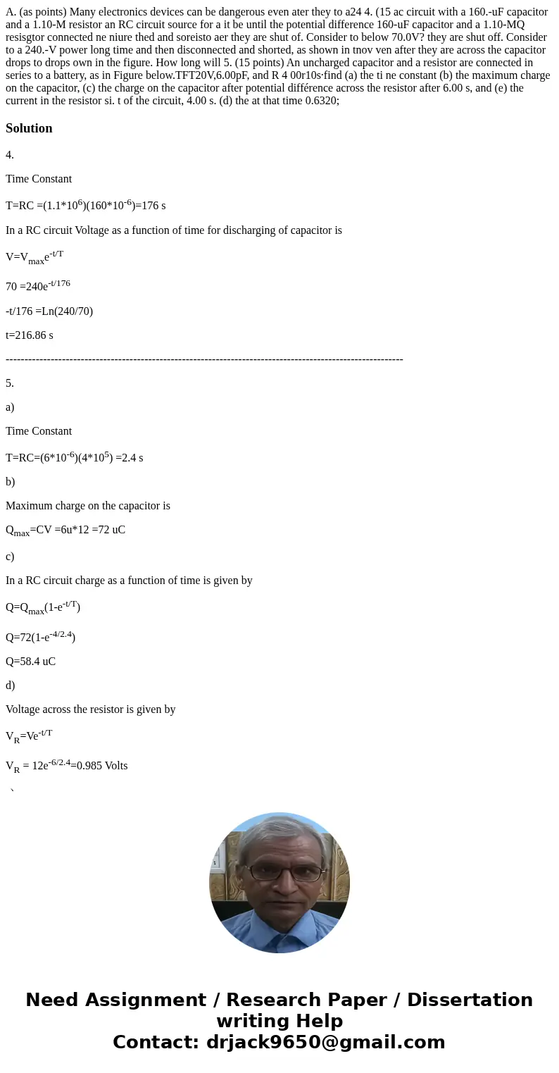 A. (as points) Many electronics devices can be dangerous even ater they to a24 4. (15 ac circuit with a 160.-uF capacitor and a 1.10-M resistor an RC circuit s  A. (as points) Many electronics devices can be dangerous even ater they to a24 4. (15 ac circuit with a 160.-uF capacitor and a 1.10-M resistor an RC circuit s