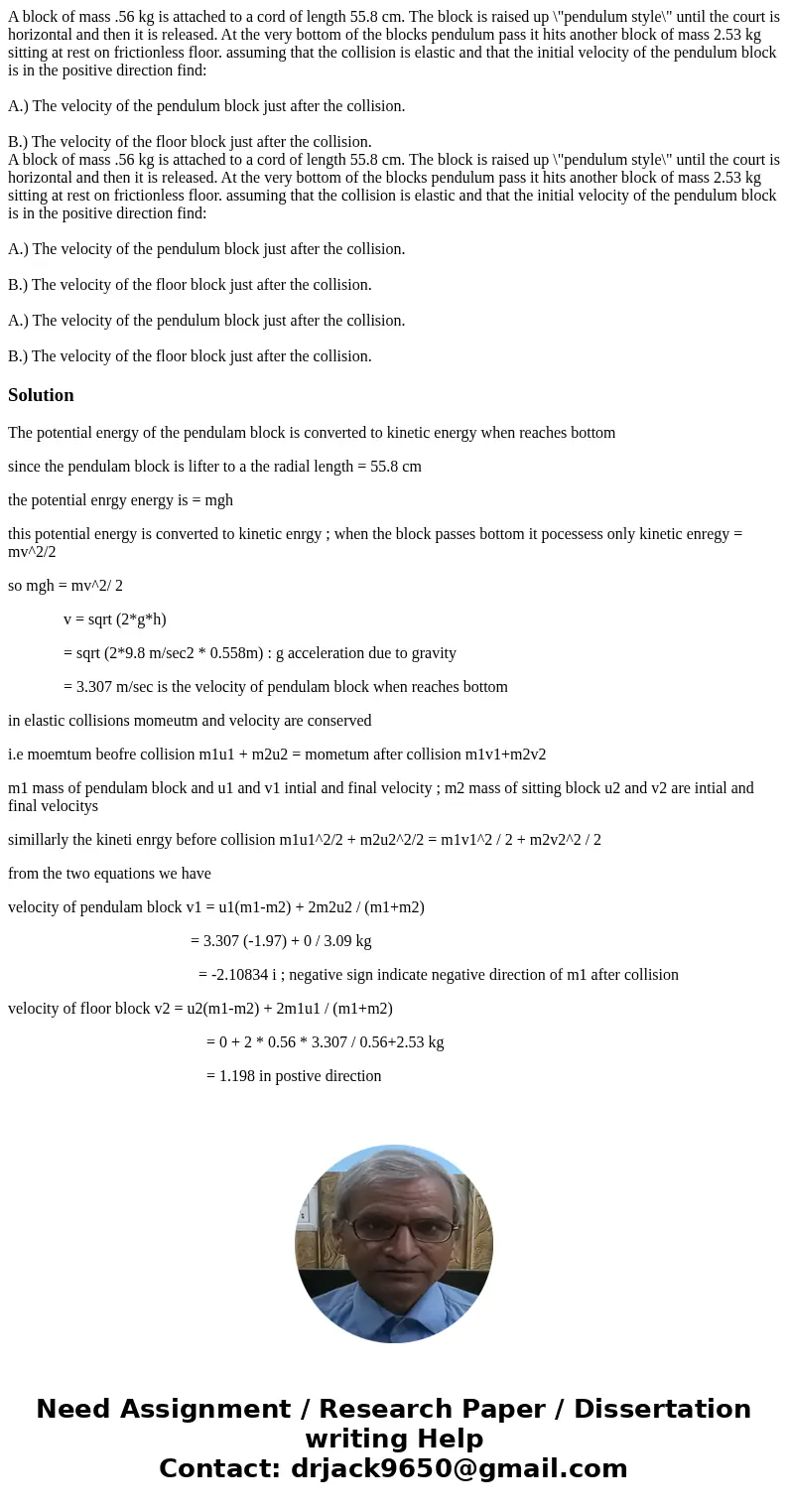 A block of mass .56 kg is attached to a cord of length 55.8 cm. The block is raised up \ A block of mass .56 kg is attached to a cord of length 55.8 cm. The block is raised up \