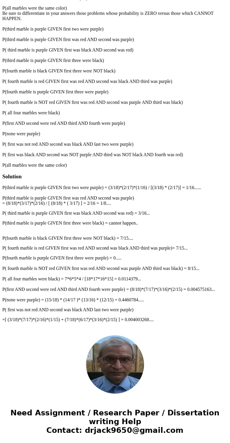 A jar contains 8 red, 3 purple and 7 black marbles. Four marbles are to be drawn in succession WITHOUT REPLACEMENT from the jar. Answer the questions which foll