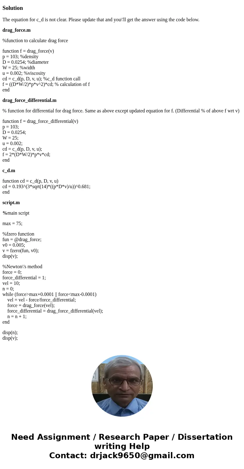 A pipe of diameter D is to be submerged in a river, spaning a section of width W. The flow of the river creates a drag force FD on the pipe which is given by: F A pipe of diameter D is to be submerged in a river, spaning a section of width W. The flow of the river creates a drag force FD on the pipe which is given by: F