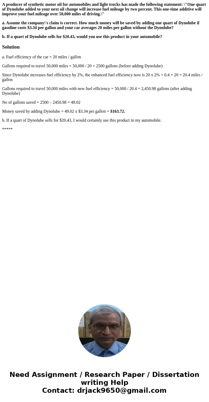 A producer of synthetic motor oil for automobiles and light trucks has made the following statement: \ A producer of synthetic motor oil for automobiles and light trucks has made the following statement: \