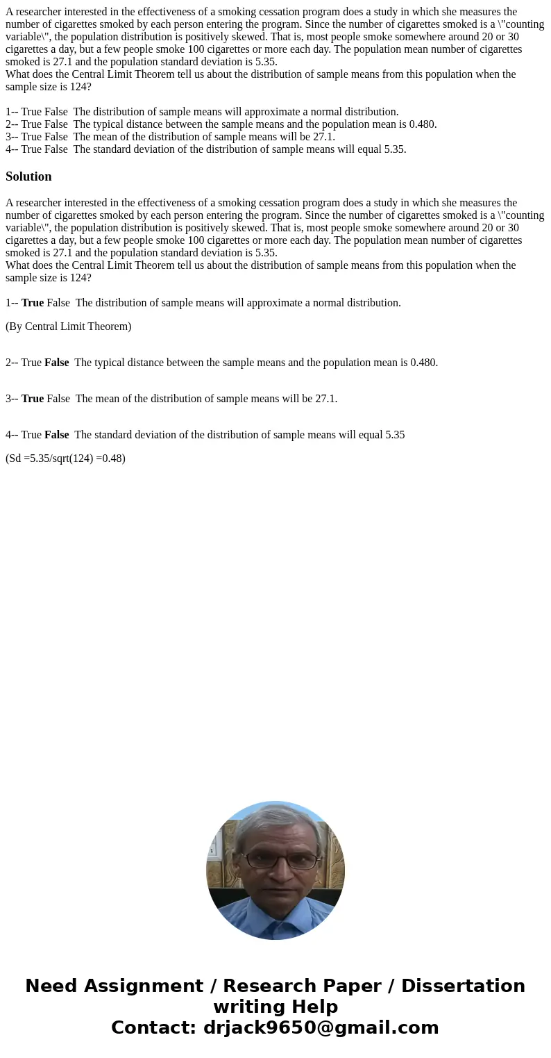 A researcher interested in the effectiveness of a smoking cessation program does a study in which she measures the number of cigarettes smoked by each person en A researcher interested in the effectiveness of a smoking cessation program does a study in which she measures the number of cigarettes smoked by each person en